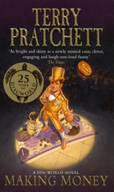 Making Money : (Discworld Novel 36) by Terry Pratchett Making Money : (Discworld Novel 36) by Terry Pratchett