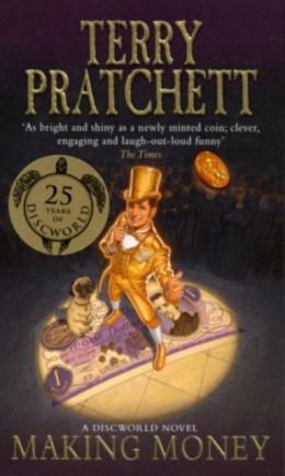 Making Money : (Discworld Novel 36) by Terry Pratchett