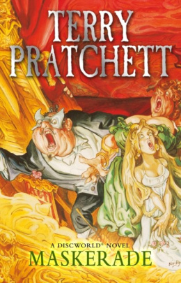 Maskerade : (Discworld Novel 18) by Terry Pratchett