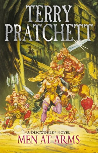 Men At Arms : (Discworld Novel 15) by Terry Pratchett Men At Arms : (Discworld Novel 15) by Terry Pratchett