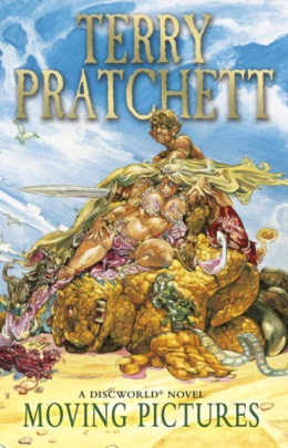 Moving Pictures : (Discworld Novel 10) by Terry Pratchett