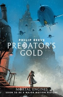 Predator's Gold : 2 by Philip Reeve Predator's Gold : 2 by Philip Reeve