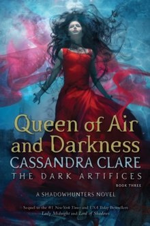 Queen of Air and Darkness : 3 by Cassandra Clare
