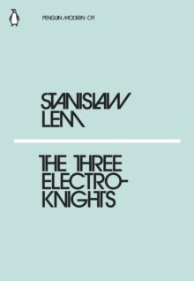 The Three Electroknights by Stanislaw Lem