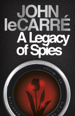 A Legacy of Spies by John Le Carre