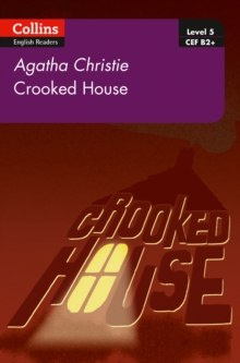 Crooked House : B2+ Level 5 by Agatha Christie