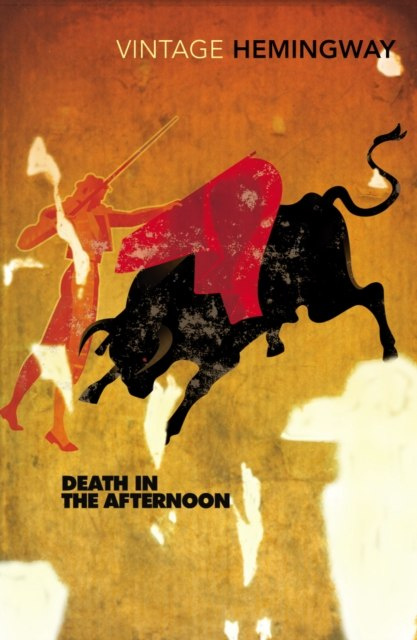 Death In The Afternoon by Ernest Hemingway Death In The Afternoon by Ernest Hemingway
