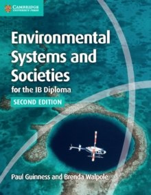 Environmental Systems and Societies for the IB Diploma Coursebook by Paul Guinness, Brenda Walpole