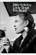Lady Sings the Blues by Billie Holiday Lady Sings the Blues by Billie Holiday