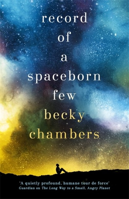 Record of a Spaceborn Few by Becky Chambers Record of a Spaceborn Few by Becky Chambers