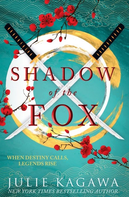 Shadow Of The Fox : A Must Read Mythical New Japanese Adventure from New York Times Bestseller Julie Kagawa Shadow Of The Fox : A Must Read Mythical New Japanese Adventure from New York Times Bestseller Julie Kagawa
