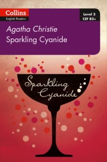 Sparkling Cyanide : B2+ Level 5 by Agatha Christie