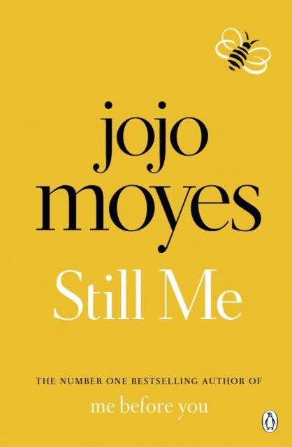 Still Me by Jojo Moyes Still Me by Jojo Moyes