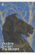 The Blizzard by Vladimir Sorokin The Blizzard by Vladimir Sorokin