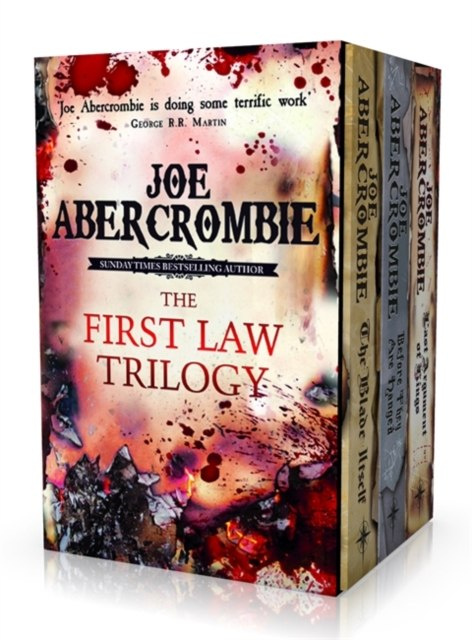The First Law Trilogy Boxed Set : The Blade Itself, Before They Are Hanged, Last Argument of Kings by Joe Abercrombie