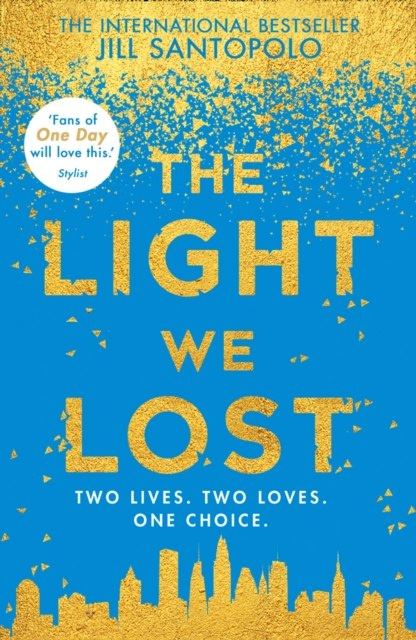 The Light We Lost by Jill Santopolo The Light We Lost by Jill Santopolo