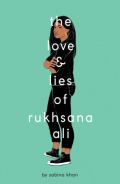 The Love and Lies of Rukhsana Ali by Sabina Khan The Love and Lies of Rukhsana Ali by Sabina Khan