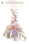 The Smoke Thieves by Sally Green The Smoke Thieves by Sally Green