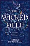 The Wicked Deep by Shea Ernshaw The Wicked Deep by Shea Ernshaw