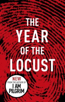 The Year of the Locust by Terry Hayes The Year of the Locust by Terry Hayes