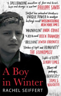 A Boy in Winter by Rachel Seiffert A Boy in Winter by Rachel Seiffert