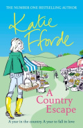 A Country Escape by Katie Fforde A Country Escape by Katie Fforde