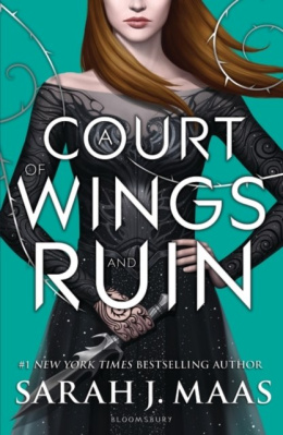 A Court of Wings and Ruin (A Court of Thorns and Roses) by S. J. Maas