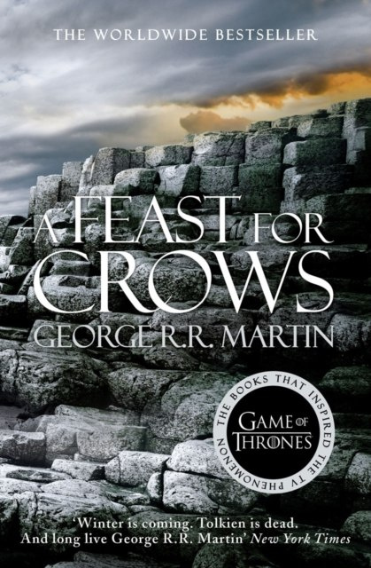 A Feast for Crows by George R.R. Martin A Feast for Crows by George R.R. Martin