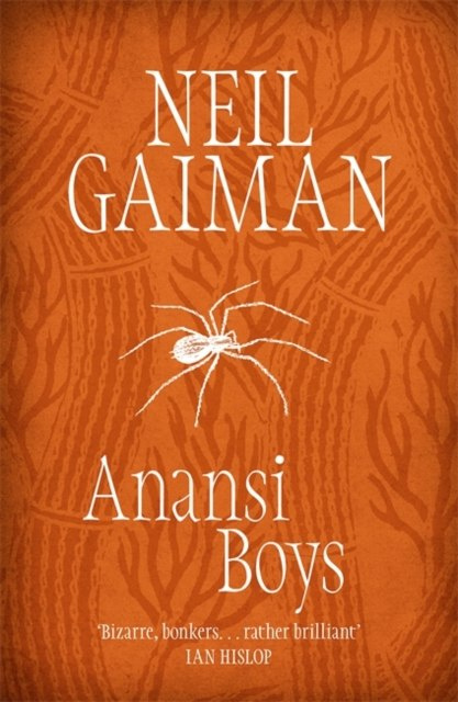 Anansi Boys by Neil Gaiman Anansi Boys by Neil Gaiman
