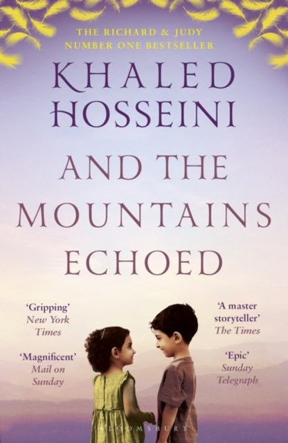 And the Mountains Echoed by Khaled Hosseini And the Mountains Echoed by Khaled Hosseini
