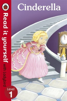 Cinderella - Read it yourself with Ladybird : Level 1 by Marina Le Ray
