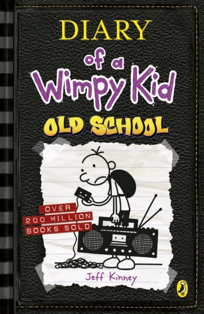 Diary of a Wimpy Kid: Old School (Book 10) by Jeff Kinney