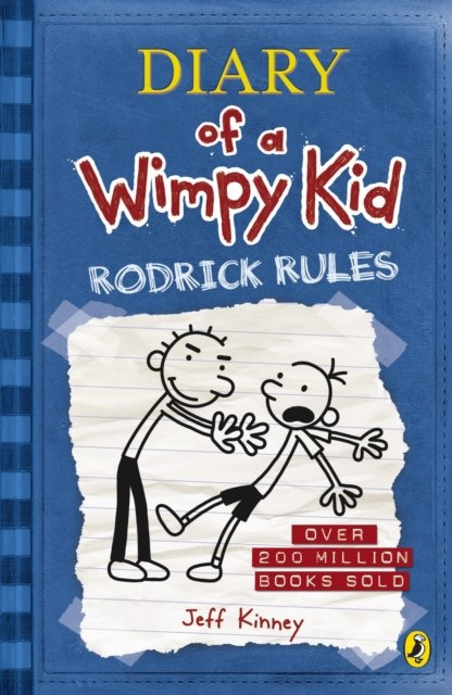 Diary of a Wimpy Kid: Rodrick Rules (Book 2) by Jeff Kinney Diary of a Wimpy Kid: Rodrick Rules (Book 2) by Jeff Kinney