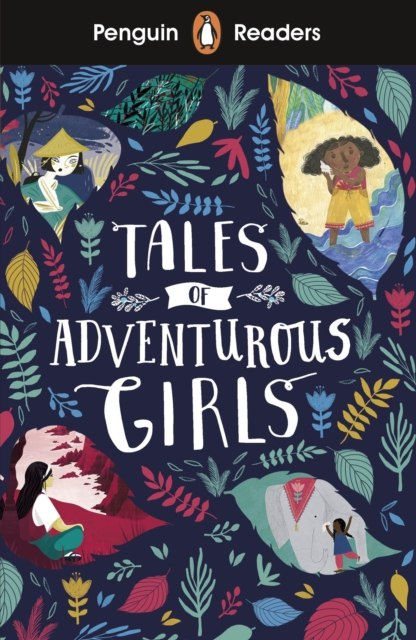 Penguin Readers Level 1: Tales of Adventurous Girls Penguin Readers Level 1: Tales of Adventurous Girls