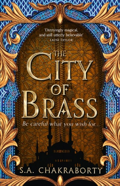 The City of Brass : 1 by S.A. Chakraborty The City of Brass : 1 by S.A. Chakraborty