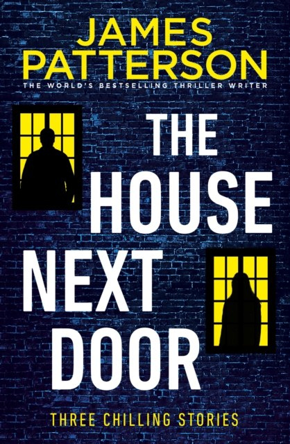 The House Next Door by James Patterson The House Next Door by James Patterson