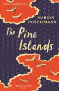 The Pine Islands by Marion Poschmann The Pine Islands by Marion Poschmann