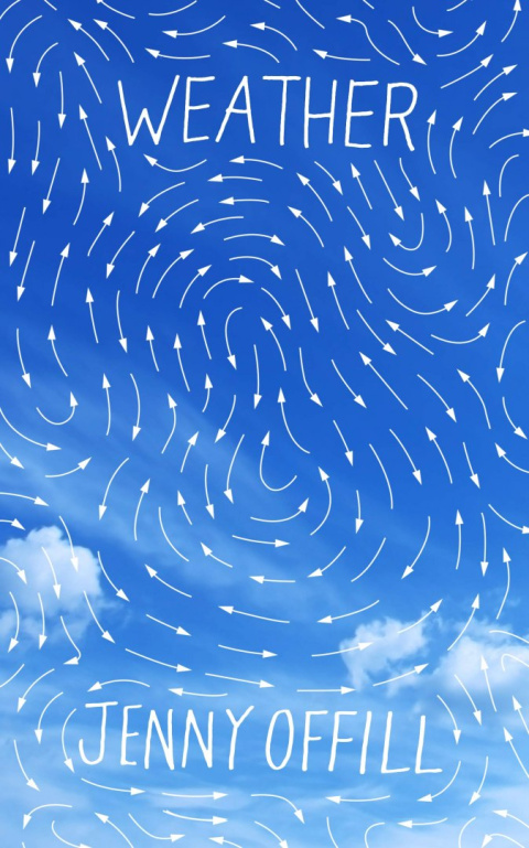 Weather by Jenny Offill Weather by Jenny Offill